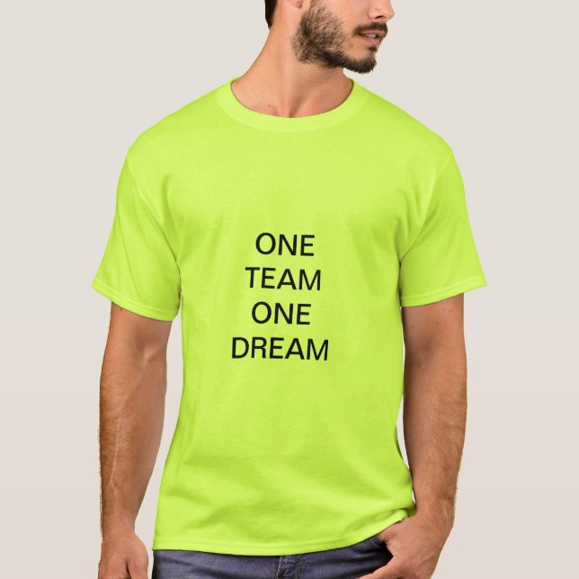 ONE TEAM ONE DREAM T-Shirt (Front)