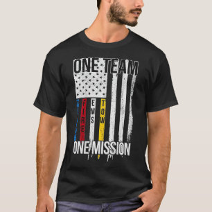 One Team One Mission  T-Shirt