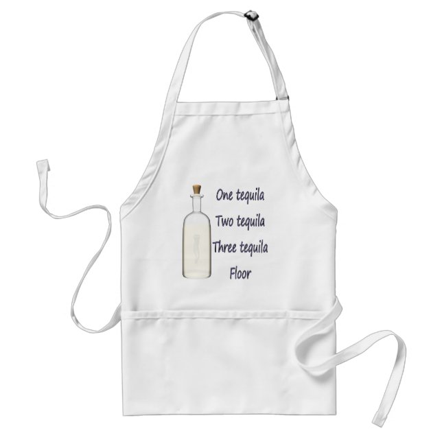 One tequila Two tequila Three tequila Four Standard Apron (Front)