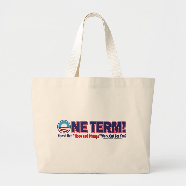 One Term How'd That Hope And Change Work Out Large Tote Bag (Front)