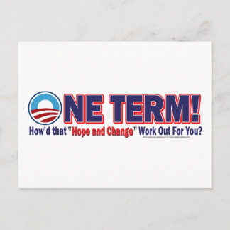 One Term How'd That Hope And Change Work Out Postcard