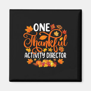 One Thankful Activity Director Fall Autumn Thanksg Magnet