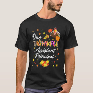 One Thankful Assistant Principal Fall Autumn Thank T-Shirt