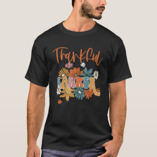 One Thankful Banker Floral Banker Life Thanksgivin T-Shirt