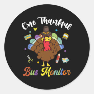 One Thankful Bus Monitor Turkey Happy Thanksgiving Classic Round Sticker