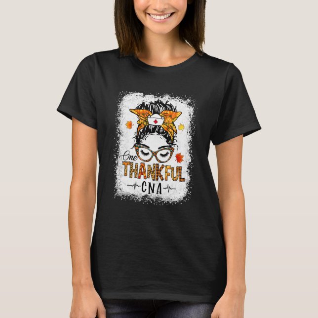 One Thankful Cna Messy Bun Autumn Fall Thanksgivin T-Shirt (Front)