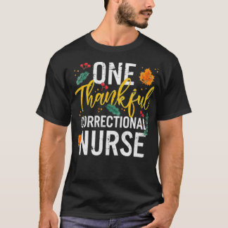 One Thankful Correctional Nurse Cute Fall T-Shirt