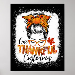 One thankful custodian Thanksgiving women fall Poster
