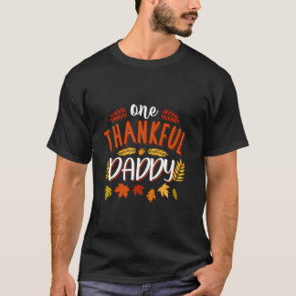 One Thankful Daddy Fall Autumn Thanksgiving Day Le T-Shirt