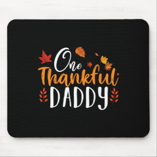 One Thankful Daddy Fun Thanksgiving Father Fall Au Mouse Mat