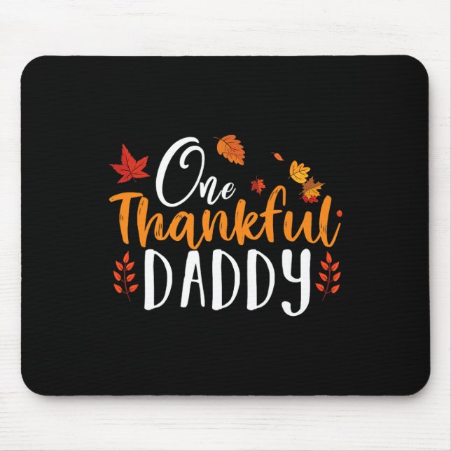 One Thankful Daddy Fun Thanksgiving Father Fall Au Mouse Mat (Front)