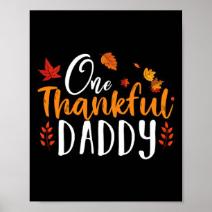 One Thankful Daddy Fun Thanksgiving Father Fall Au Poster