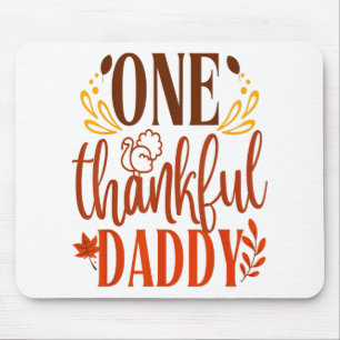 One Thankful Daddy Thanksgiving Day Family Matchin Mouse Mat