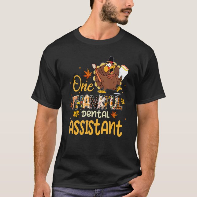 One Thankful Dental Assistant Turkey Pilgrim Thank T-Shirt (Front)