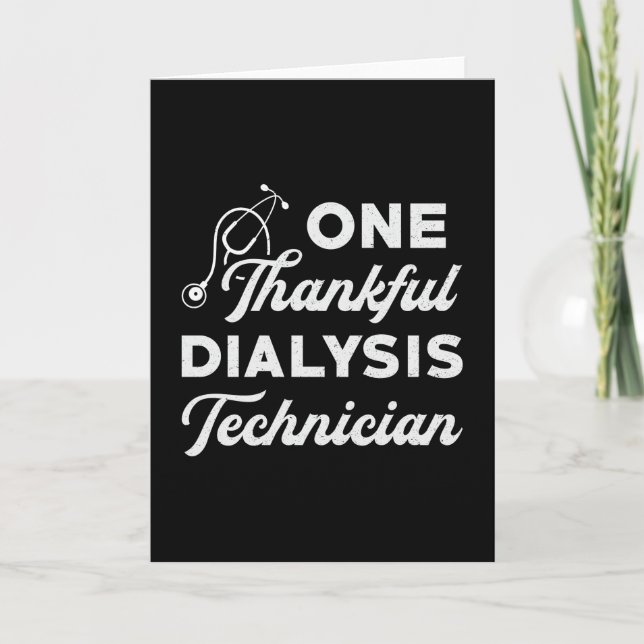 One Thankful Dialysis Technician Nephrology Tech Card (Front)