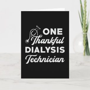 One Thankful Dialysis Technician Nephrology Tech Card