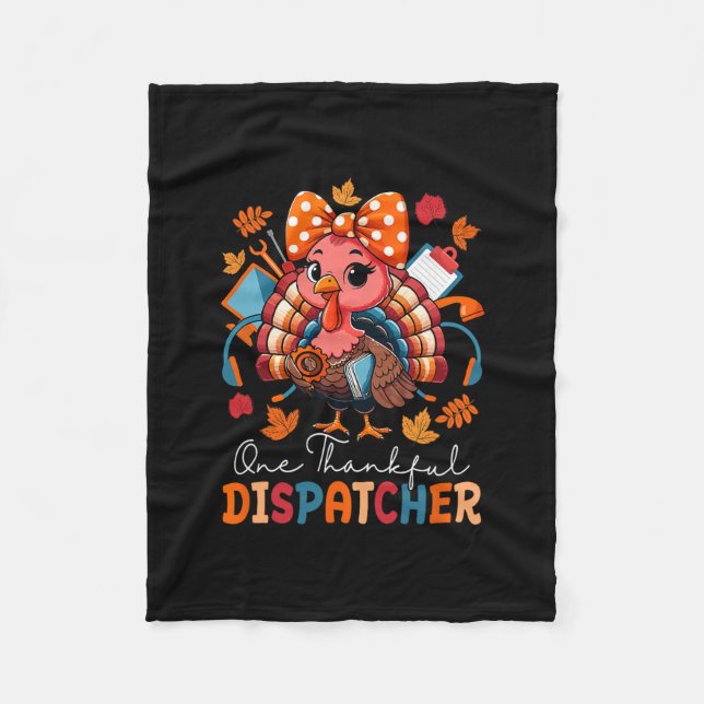 One Thankful Dispatcher Thanksgiving Turkey Bow Ti Fleece Blanket (Front)