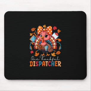 One Thankful Dispatcher Thanksgiving Turkey Bow Ti Mouse Mat