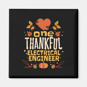 One Thankful Electrical Engineer Fall Thanksgiving Magnet
