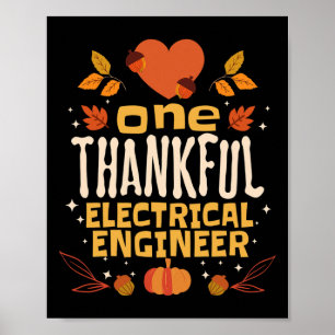 One Thankful Electrical Engineer Fall Thanksgiving Poster