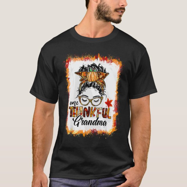 One Thankful Grandma Messy Bun Fall Autumn Thanksg T-Shirt (Front)