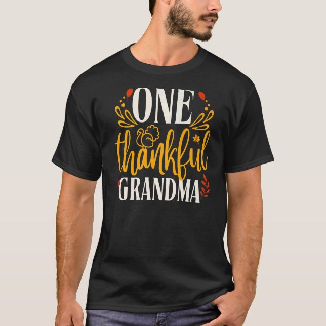 One Thankful Grandma Thanksgiving Day 2022 Family  T-Shirt (Front)