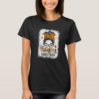 One Thankful Hairstylist Messy Bun Autumn Fall Tha T-Shirt
