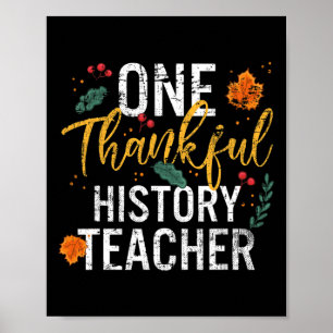 One Thankful History Teacher Cute Fall Thanksgivin Poster
