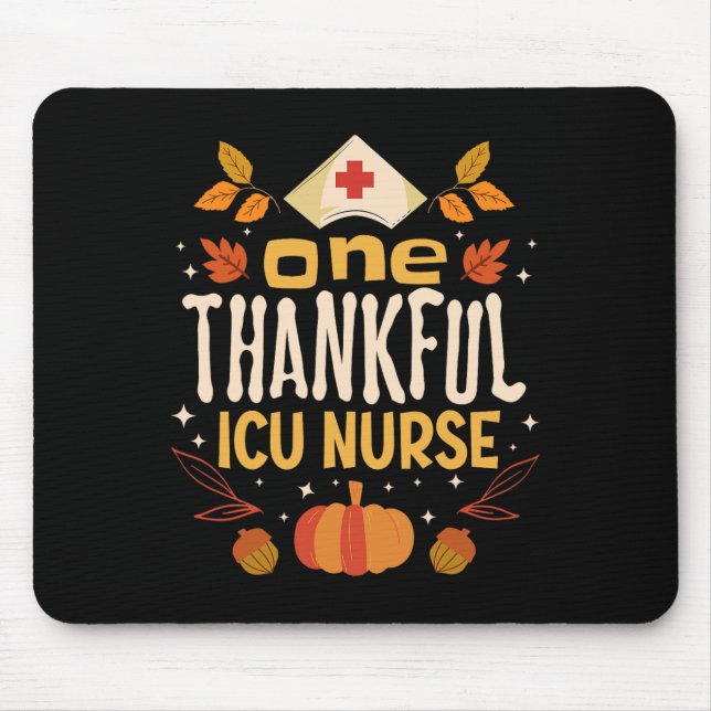 One Thankful ICU Nurse Fall Thanksgiving  Mouse Mat (Front)