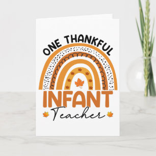 One Thankful Infant Teacher Fall Rainbow Thanksgiv Card