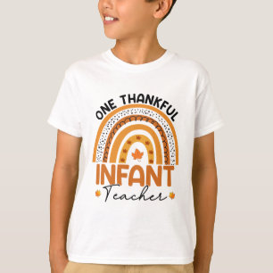One Thankful Infant Teacher Fall Rainbow Thanksgiv T-Shirt