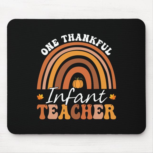 One Thankful Infant Teacher Groovy Thanksgiving Ra Mouse Mat (Front)