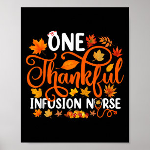 One Thankful Infusion Nurse Funny Fall Autumn Than Poster