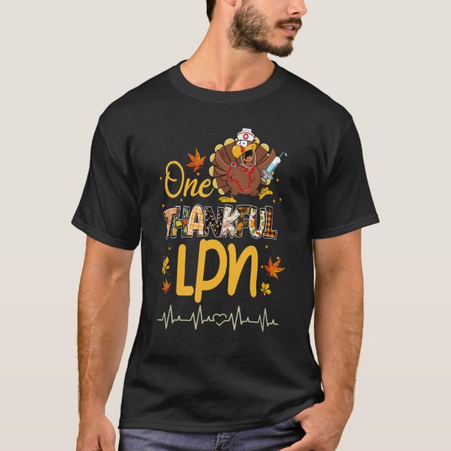 One Thankful LPN Turkey Pilgrim Hat Thanksgiving T-Shirt (Front)
