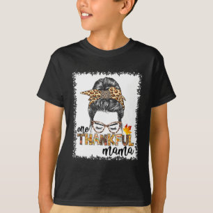 One Thankful Mama  Fall Messy Bun Thanksgiving Wom T-Shirt