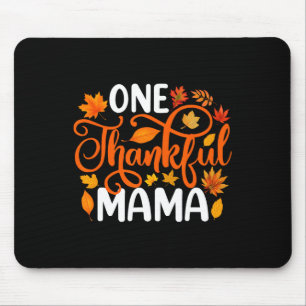 One Thankful Mama Funny Fall Autumn Thanksgiving Mouse Mat