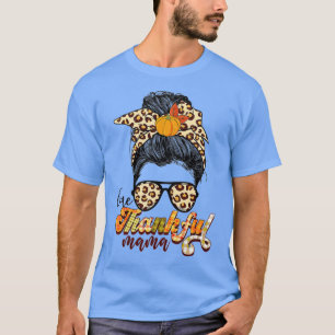 One Thankful Mama Funny Messy Bun Fall Autumn Than T-Shirt