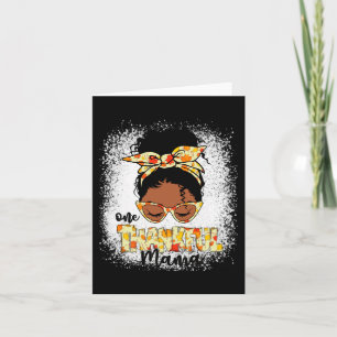One Thankful Mama Funny Messy Bun Thanksgiving Card