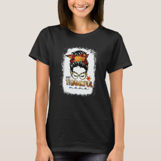 One Thankful Mama  Messy Bun Fall Autumn Thanksgiv T-Shirt