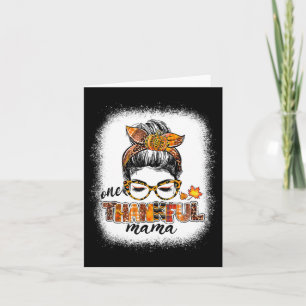 One Thankful Mama Messy Bun Fall Autumn Thanksgivi Card