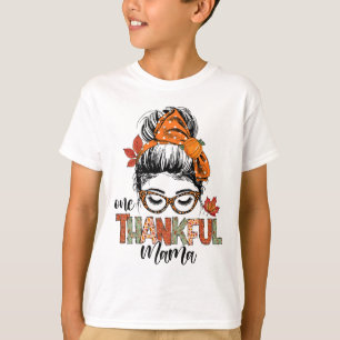 One Thankful Mama Messy Bun Fall Autumn Thanksgivi T-Shirt