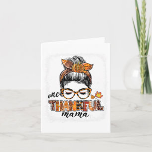 One Thankful Mama Messy Bun Fall Leaves Autumn Tha Card