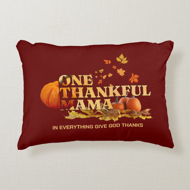 ONE THANKFUL MAMA MOM Thanksgiving Decorative Cushion (Front)