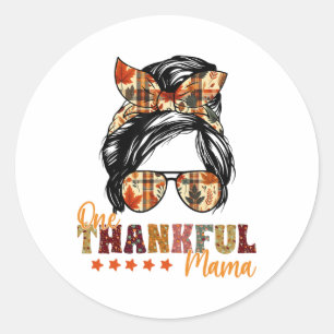 One Thankful Mama Thanksgiving Messy Bun Autumn Fa Classic Round Sticker