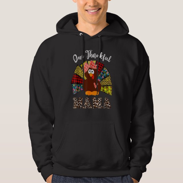 One Thankful Mama Turkey Leopard Plaid Flowers Tha Hoodie (Front)