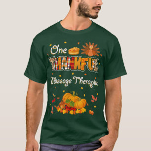 One Thankful Massage Therapist Fall Autumn Thanksg T-Shirt