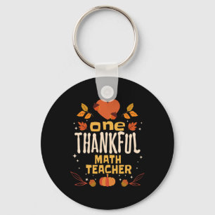 One Thankful Math Teacher Fall Thanksgiving Key Ring