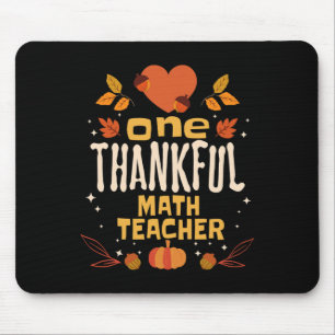 One Thankful Math Teacher Fall Thanksgiving  Mouse Mat