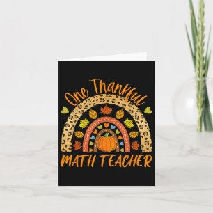 One Thankful Math Teacher Fun Thanksgiving Autumn Card