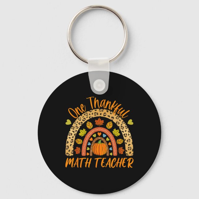 One Thankful Math Teacher Fun Thanksgiving Autumn  Key Ring (Front)